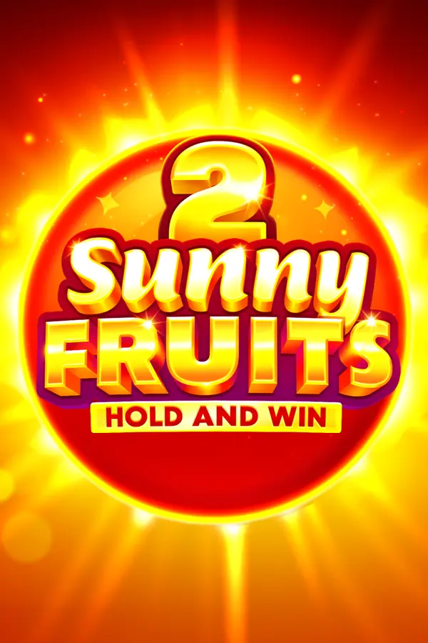 Sunny Fruits 2: Hold and Win