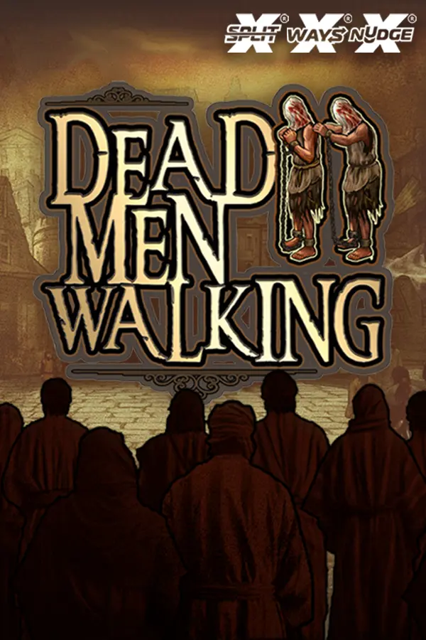 Dead Men Walking